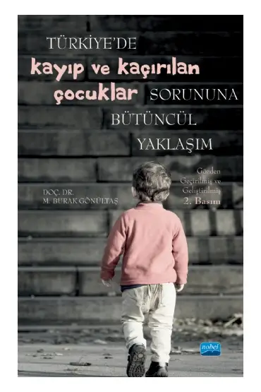 Türkiye’de KAYIP VE KAÇIRILAN ÇOCUKLAR Sorununa Bütüncül Yaklaşım - Sosyoloji - Cosmedrome