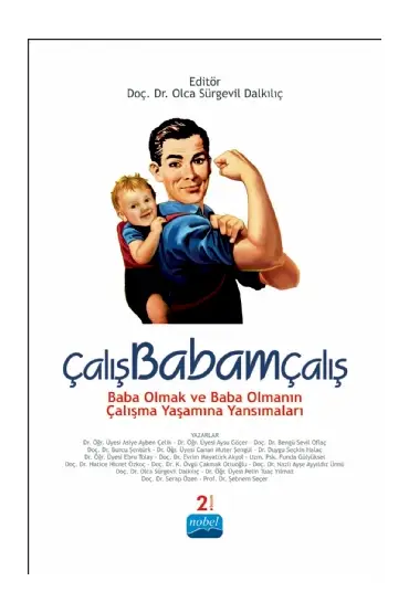 ÇALIŞBABAMÇALIŞ - Baba Olmak ve Baba Olmanın Çalışma Yaşamına