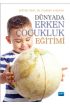 Dünyada Erken Çocukluk Eğitimi - Okul Öncesi Öğretmenliği - Cosmedrome