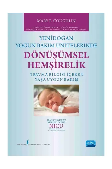 YENİDOĞAN YOĞUN BAKIM ÜNİTELERİNDE DÖNÜŞÜMSEL HEMŞİRELİK -