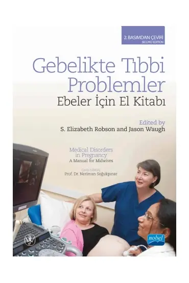 GEBELİKTE TIBBİ PROBLEMLER: Ebeler İçin El Kitabı - MEDICAL DISORDERS IN PREGNANCY: A Manual for Midwives - Ebelik - Cosmedrome