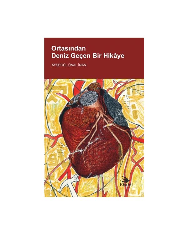Ortasından Deniz Geçen Bir Hikâye (Öykü) - Deneme, Hikâye, Roman - Cosmedrome