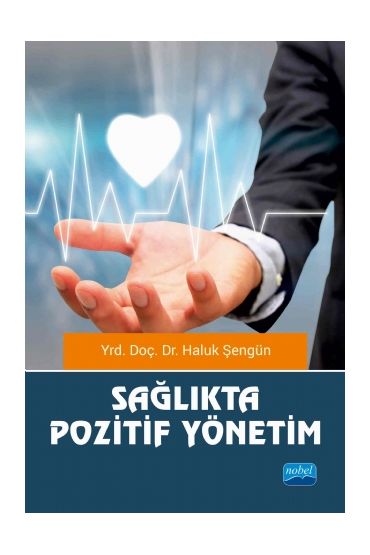 Sağlıkta Pozitif Yönetim - Sağlık Yönetimi - Cosmedrome