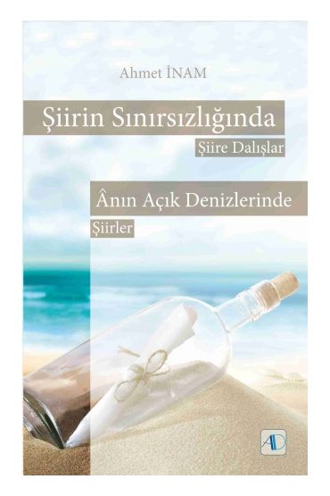 ŞİİRİN SINIRSIZLIĞINDA - Şiire Dalışlar & ÂNIN AÇIK DENİZLERİNDE - Şiirler - Şiir - Cosmedrome