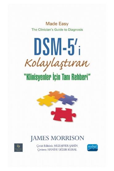 DSM-5&39i® KOLAYLAŞTIRAN KLİNİSYENLER İÇİN TANI REHBERİ -