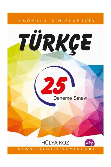 İlkokul 4. Sınıflar İçin 25 Türkçe Deneme Sınavı - Türkçe Öğretmenliği - Cosmedrome