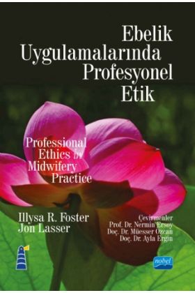 EBELİK UYGULAMALARINDA PROFESYONEL ETİK - Professional Ethics in Midwifery Practice - Ebelik - Cosmedrome
