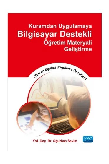 Kuramdan Uygulamaya Bilgisayar Destekli Öğretim Materyali