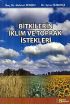 Bitkilerin İklim ve Toprak İstekleri - Bitki - Cosmedrome