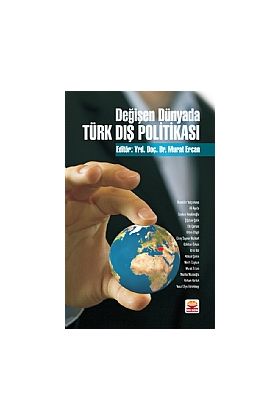 Değişen Dünyada Türk Dış Politikası - Uluslararası İlişkiler - Cosmedrome