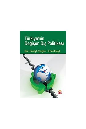 Türkiye&39nin Değişen Dış Politikası - Uluslararası İlişkiler - Cosmedrome