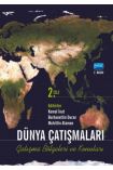 Dünya Çatışmaları Çatışma Bölgeleri ve Konuları - Cilt 2 - Uluslararası İlişkiler - Cosmedrome