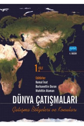 Dünya Çatışmaları Çatışma Bölgeleri ve Konuları - Cilt 1 - Uluslararası İlişkiler - Cosmedrome