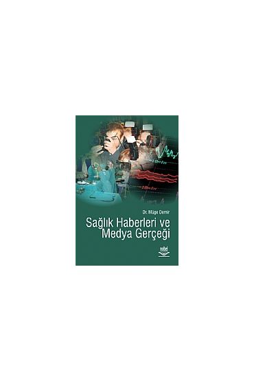 Sağlık Haberleri ve Medya Gerçeği - Halkla İlişkiler ve İletişim - Cosmedrome