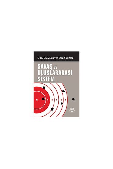 Savaş ve Uluslararası Sistem - Uluslararası İlişkiler - Cosmedrome