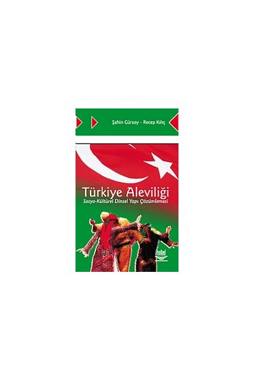 Türkiye Aleviliği Sosyo-Kültürel Dinsel Yapı Çözümlemesi - Sosyoloji - Cosmedrome