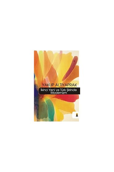 İkinci Yeni ve Türk Şiirinde Modernizm (Eleştiri) - Edebiyat Eleştiri - Cosmedrome