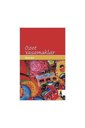 Özet Yaşamaklar (Öykü) - Deneme, Hikâye, Roman - Cosmedrome
