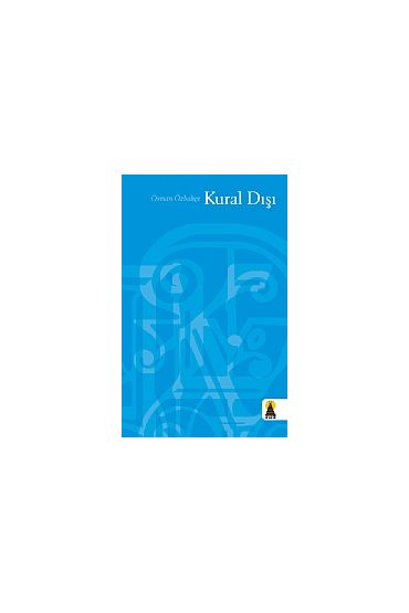 Kural Dışı (Eleştiri) - Edebiyat Eleştiri - Cosmedrome