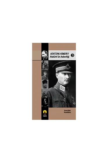 Atatürk Kimdir? 3 -Atatürkün Askerliği- - Tarih - Cosmedrome