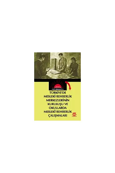 Türkiyede Mesleki Rehberlik Merkezlerinin Kuruluşu ve Okullarda