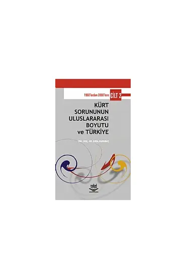 Kürt Sorununun Uluslararası Boyutu ve Türkiye Cilt 2 - Sosyoloji - Cosmedrome