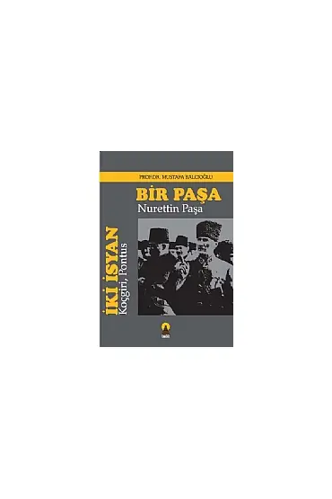 İki İsyan Bir Paşa - Tarih - Cosmedrome
