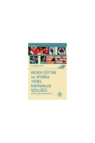 Beden Eğitimi ve Sporda Temel Kavramlar Sözlüğü - Spor Bilimleri - Cosmedrome