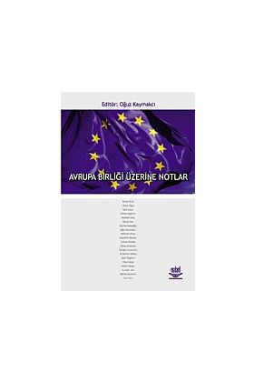 Avrupa Birliği Üzerine Notlar - Uluslararası İlişkiler - Cosmedrome