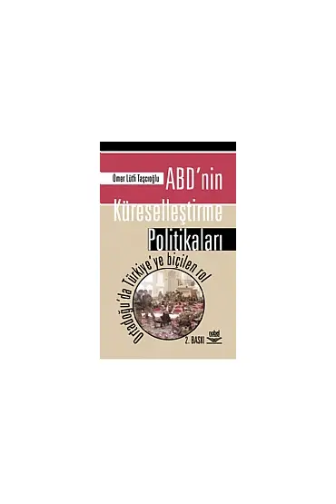 ABD&39nin Küreselleştirme Politikaları - Uluslararası İlişkiler - Cosmedrome