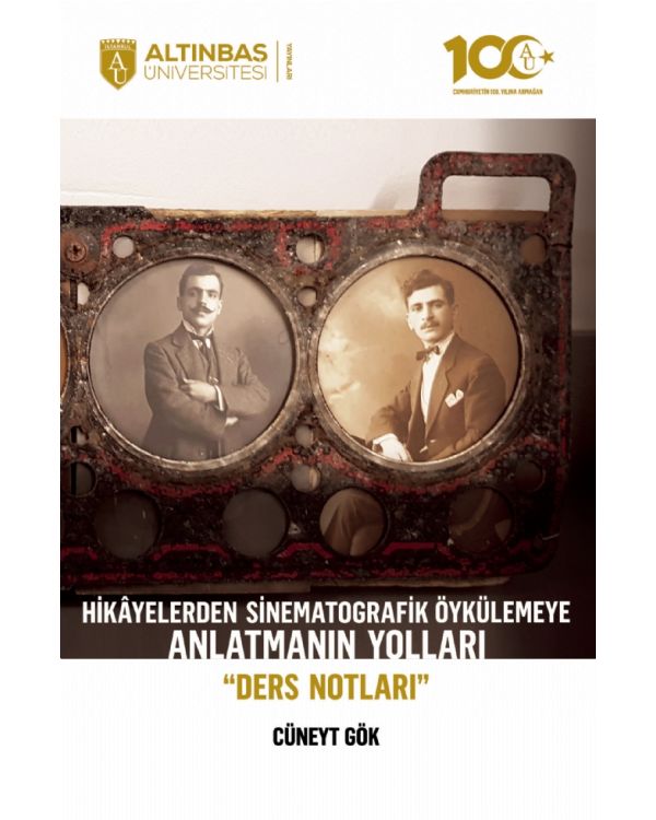 Hikâyelerden Sinematografik Öykülemeye ANLATMANIN YOLLARI “Ders Notları” - Radyo,Televizyon ve Sinema - Cosmedrome