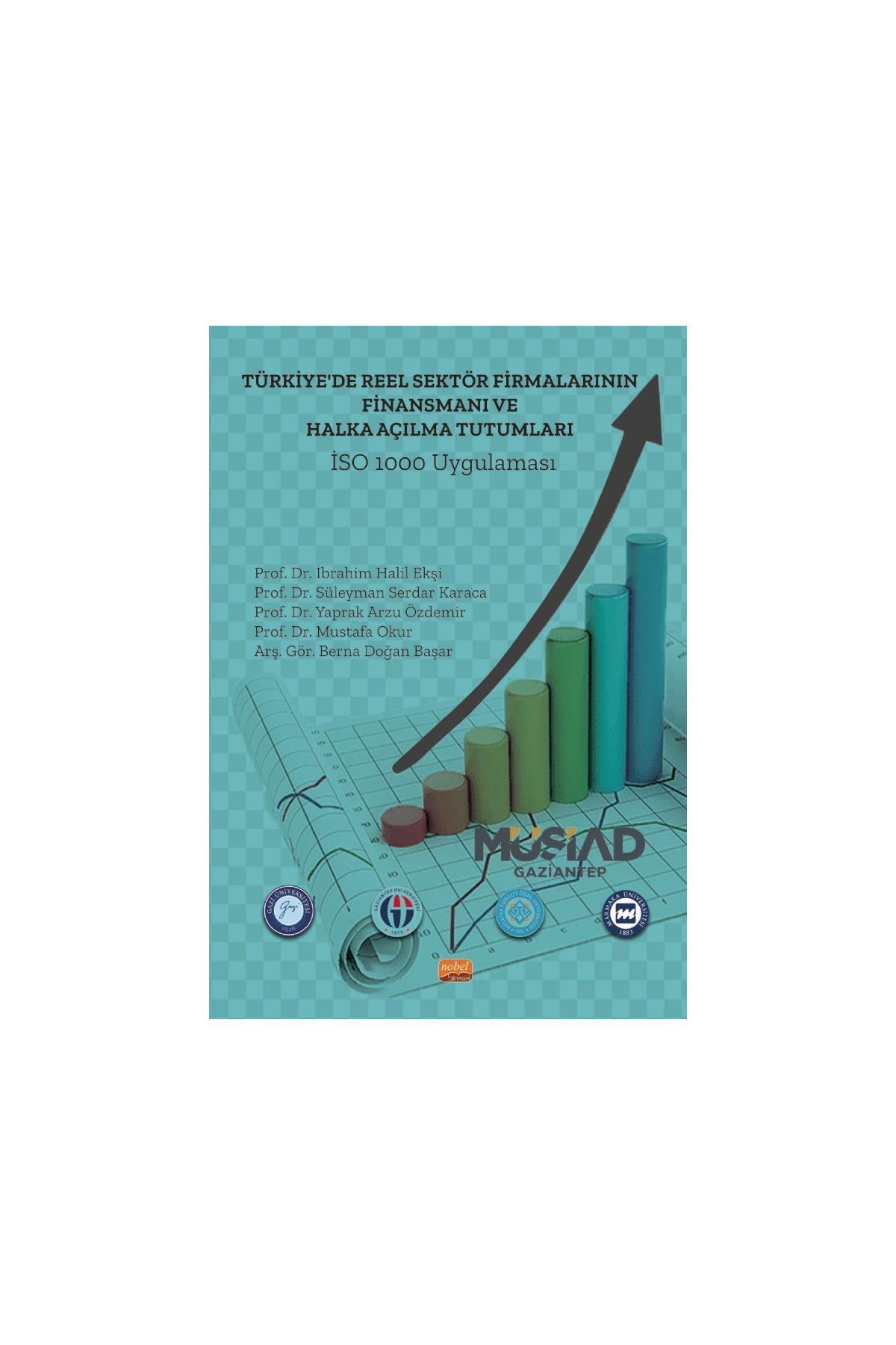 Türkiye’de Reel Sektör Firmalarının Finansmanı ve Halka Açılma
