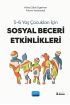 5-6 Yaş Çocuklar için Sosyal Beceri Etkinlkleri - Okul Öncesi Öğretmenliği - Cosmedrome