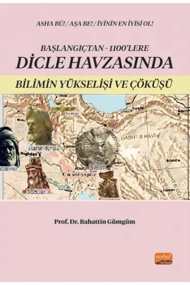 Başlangıçtan 1100’lere Dicle Havzası’nda Bilimin Yükselişi ve Çöküşü - Felsefe - Cosmedrome