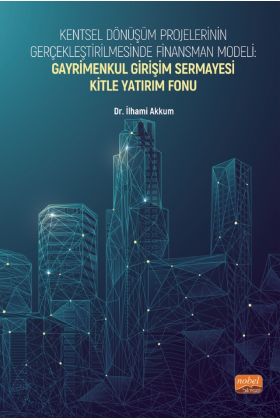 Kentsel Dönüşüm Projelerinin Gerçekleştirilmesinde Finansman