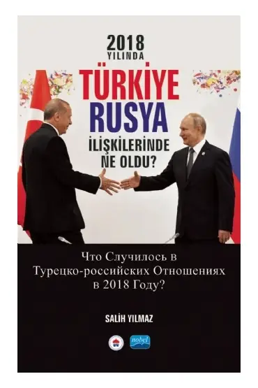 2018 YILINDA TÜRKİYE-RUSYA İLİŞKİLERİNDE NELER OLDU? - Uluslararası İlişkiler - Cosmedrome