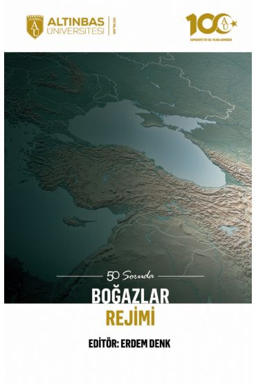 50 Soruda Boğazlar Rejimi - Uluslararası İlişkiler - Cosmedrome
