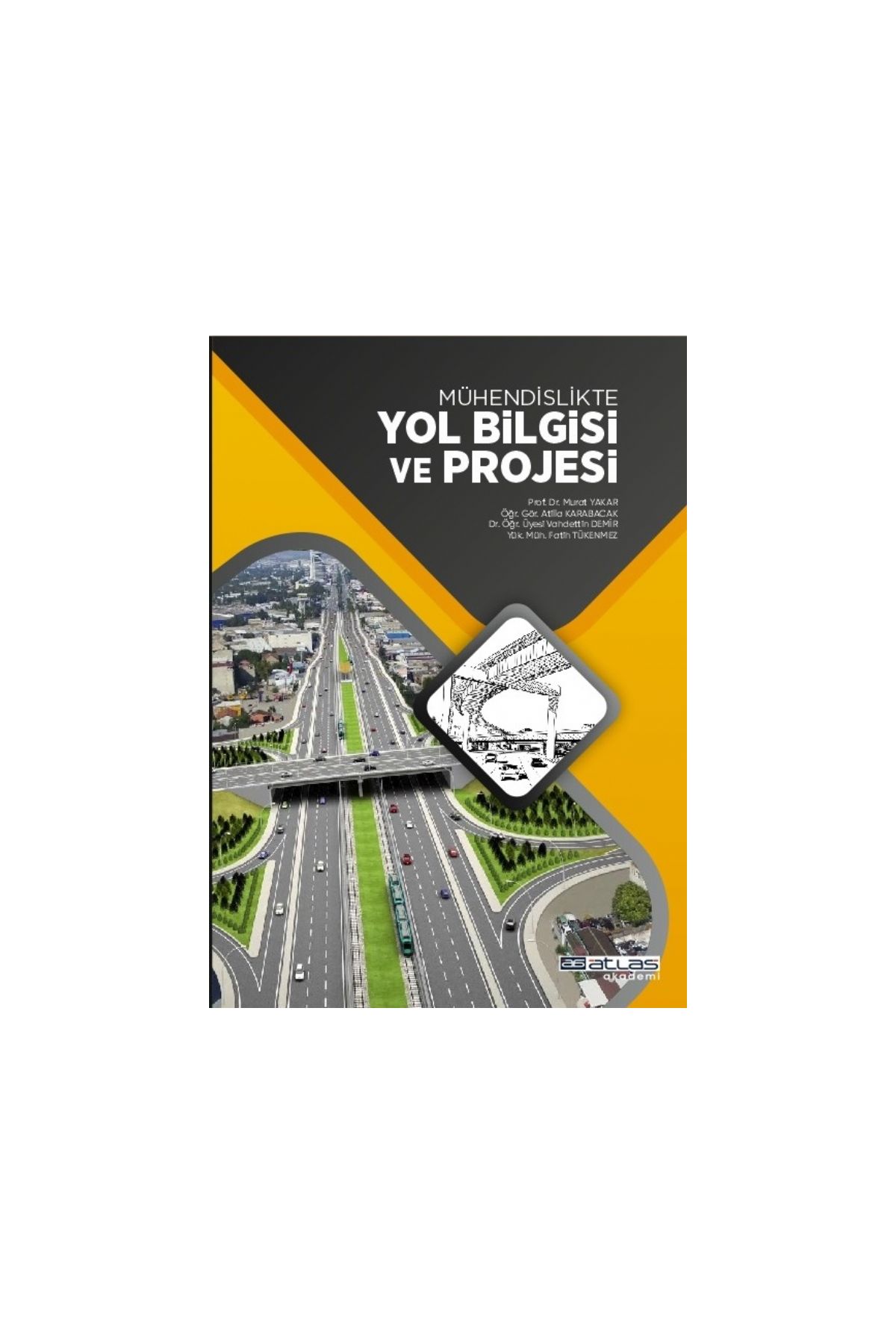 Mühendislikte YOL BİLGİSİ VE PROJESİ - İnşaat ve Harita Mühendisliği - Cosmedrome