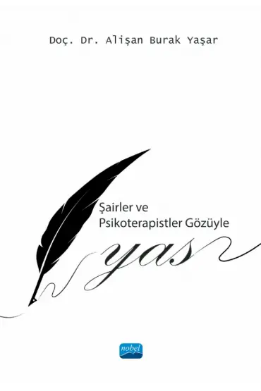 Şairler ve Psikoterapistler Gözüyle Yas - Rehberlik ve Psikolojik Danışma - Cosmedrome