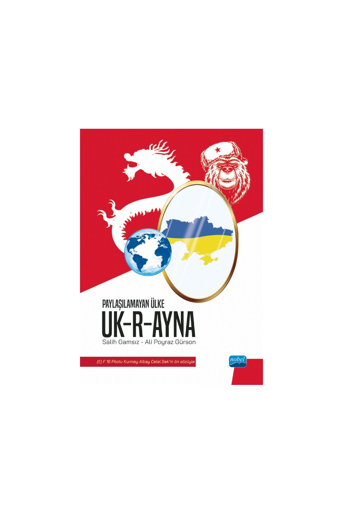 Paylaşılamayan Ülke UKRAYNA - Uluslararası İlişkiler - Cosmedrome