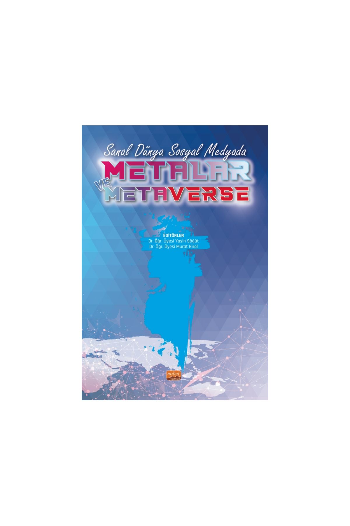 Sanal Dünya Sosyal Medyada METALAR VE METAVERSE