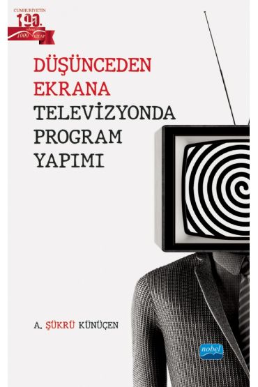 Düşünceden Ekrana Televizyonda Program Yapımı