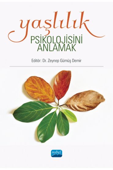 Yaşlılık Psikolojisini Anlamak