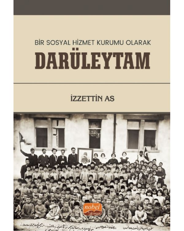 Bir Sosyal Hizmet Kurumu Olarak DARÜLEYTAM