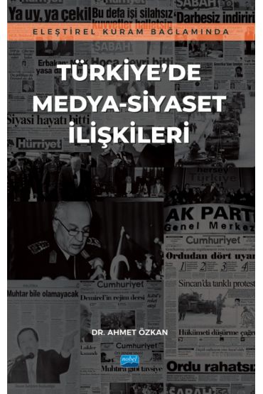 Eleştirel Kuram Bağlamında TÜRKİYE’DE MEDYA-SİYASET İLİŞKİLERİ