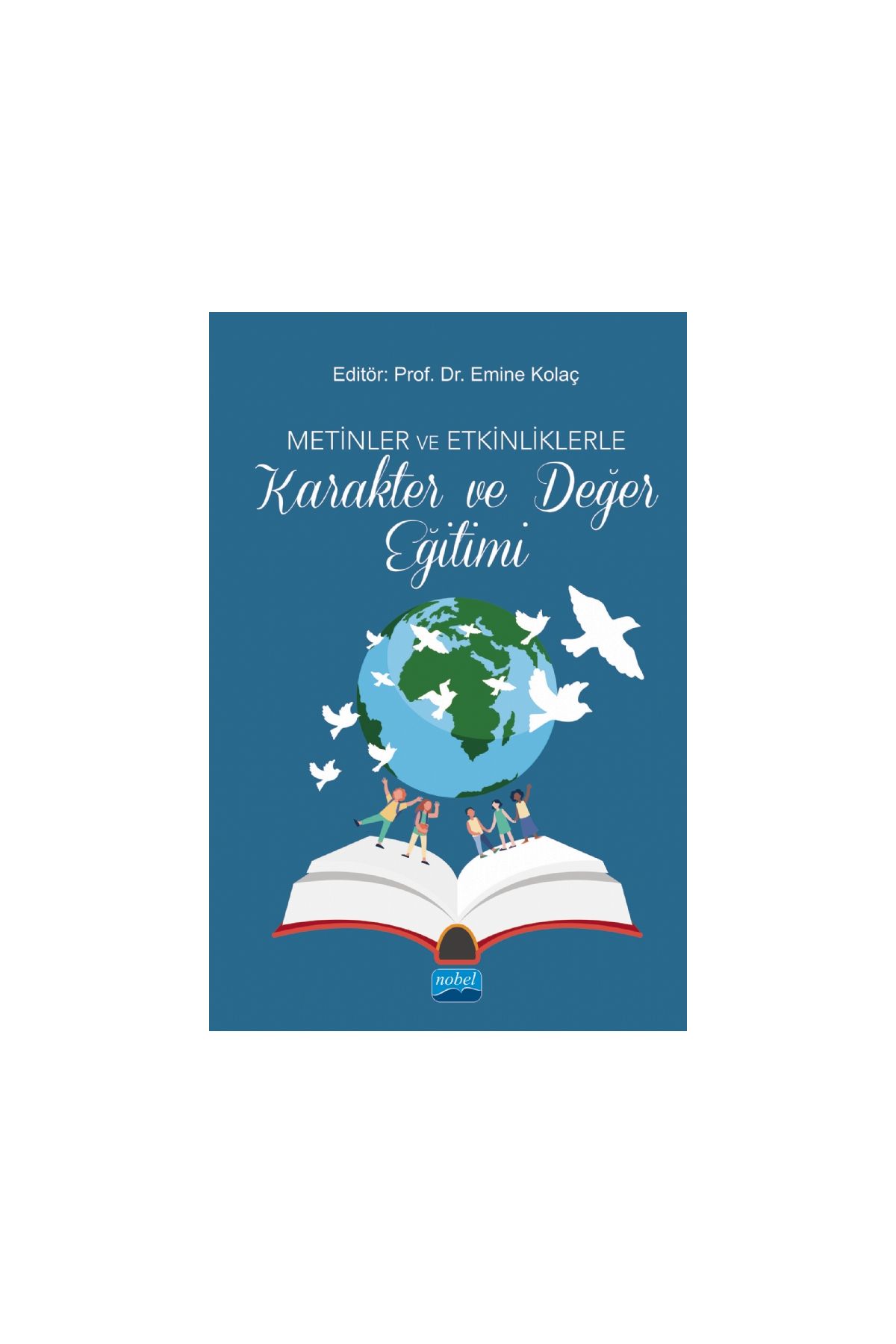 Metinler ve Etkinliklerle Karakter ve Değer Eğitimi