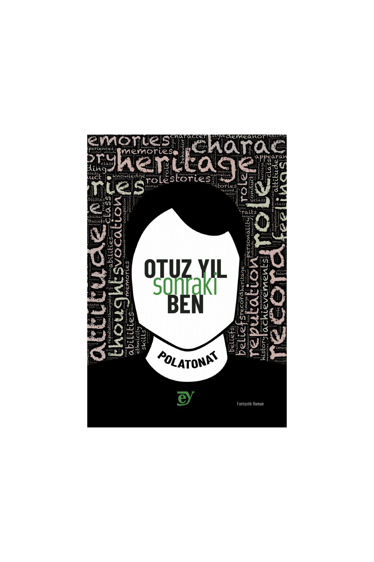 Otuz Yıl Sonraki Ben