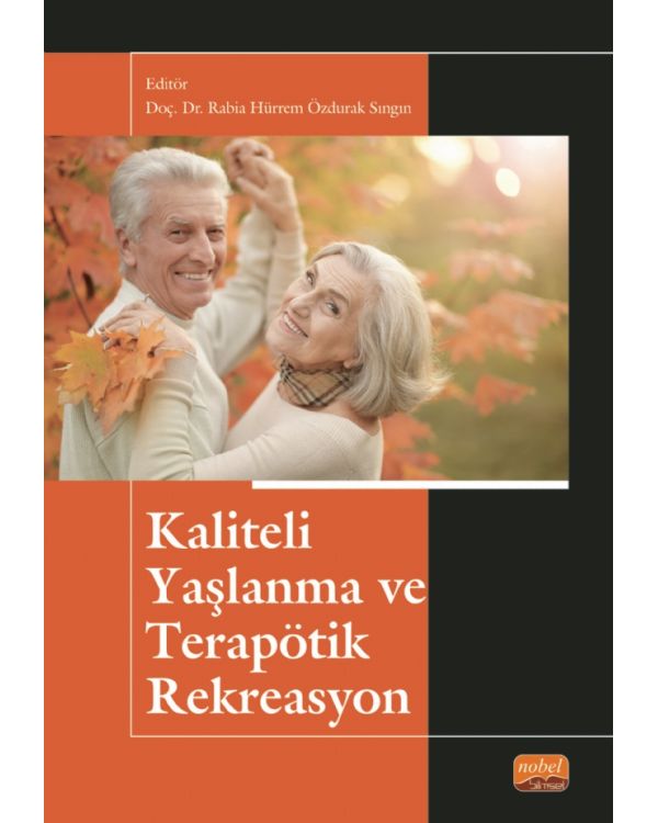 Kaliteli Yaşlanma ve Terapötik Rekreasyon