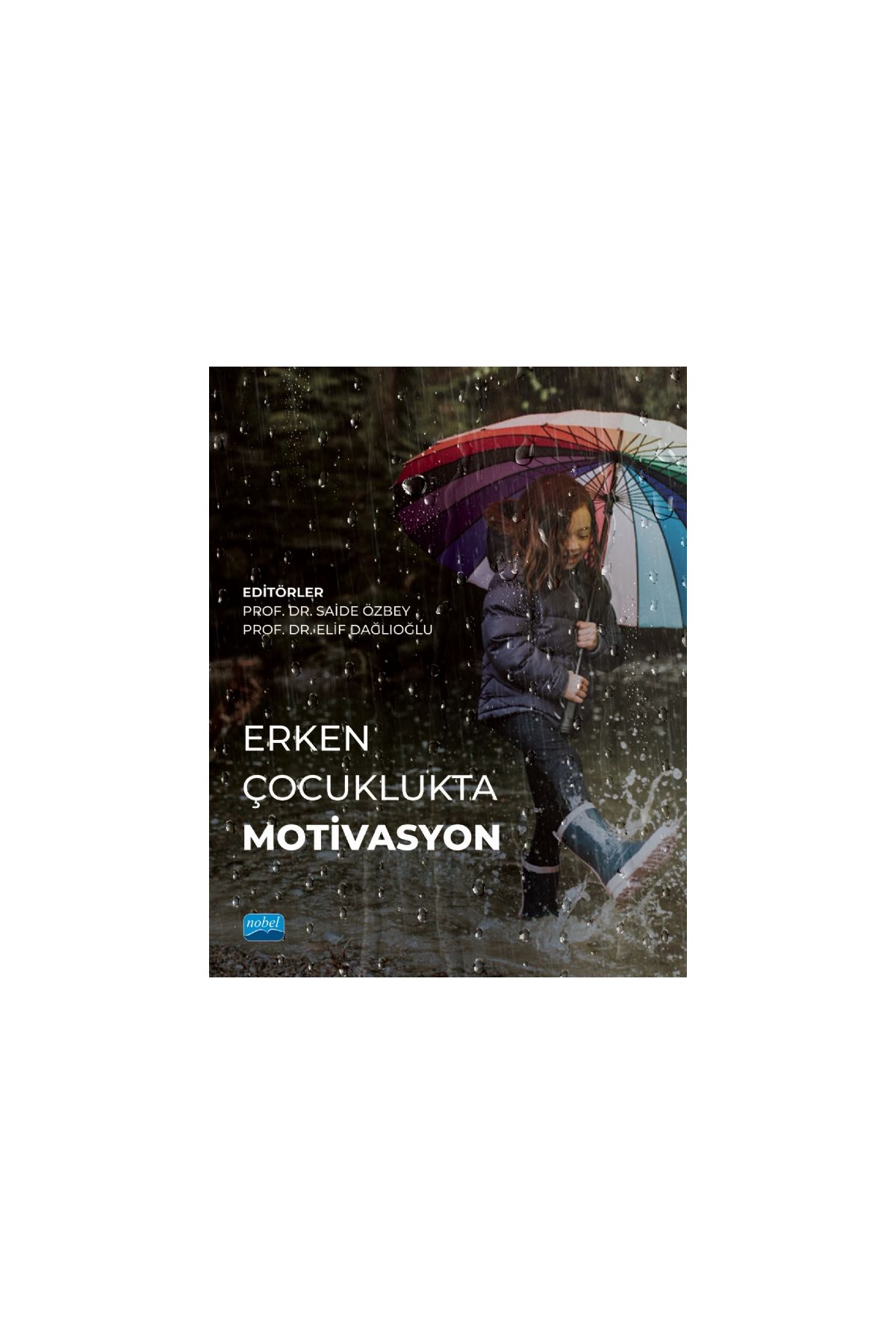 Erken Çocuklukta Motivasyon