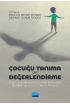 ÇOCUĞU TANIMA VE DEĞERLENDİRME - Erken Çocukluk Döneminde Kullanılan Teknikler ve Güncel Ölçme Araçları